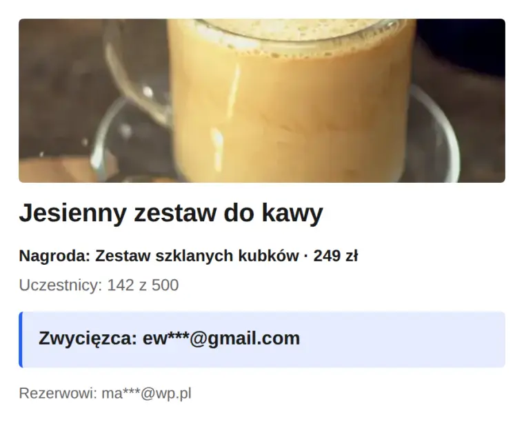 Widżet z wynikiem: zwycięzca ew***@gmail.com i rezerwowy ma***@wp.pl.